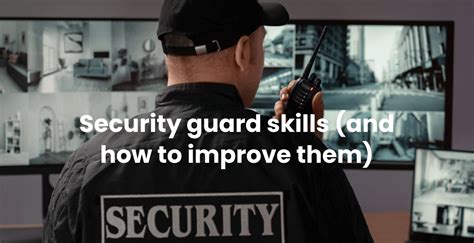 security guard skills and abilities.